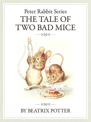 cover image of ピーターラビットシリーズ7　THE TALE OF TWO BAD MICE